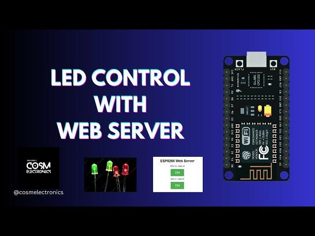 LEDs Control with Web Server using NodeMCU/ ESP8266  #cosmelectronics #nodemcuesp8266 #electronics