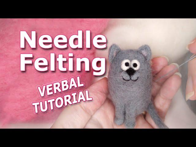 How to needle felt a cat | Easy to follow Needle Felting Tutorial