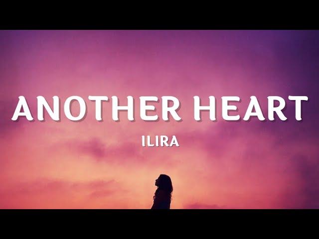 ILIRA – Another Heart (Lyrics)