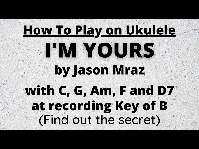 I'M YOURS - Jason Mraz - Ukulele Tutorial | Chords | Lyrics @TeacherBob