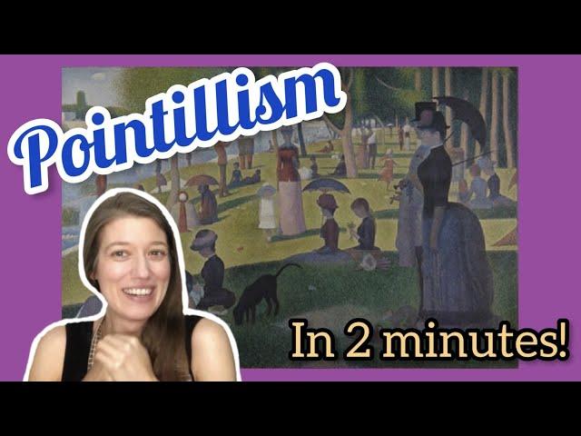 All about Pointillism | 2 Minute Art Lesson Intro