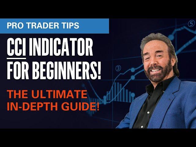 CCI Indicator for Beginners | ULTIMATE In-Depth Guide! (Commodity Channel Index)