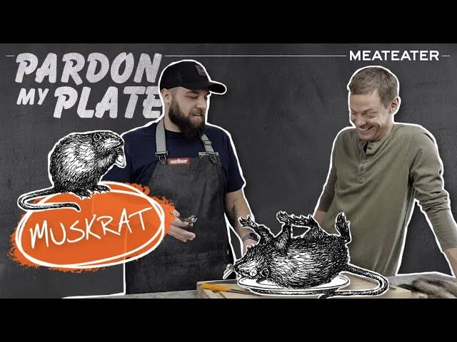 Steven Rinella and Spencer Neuharth Eat Muskrat | S2E01 | Pardon My Plate