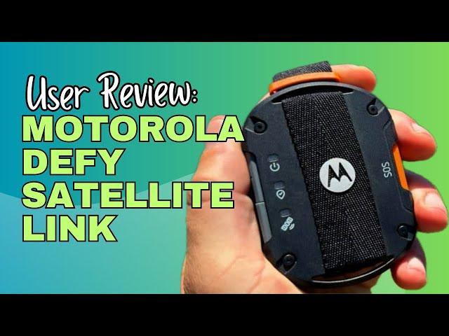 REVIEW OF THE MOTOROLA DEFY SATELLITE LINK - Defy The Odds #backpacking #hiking #adventure