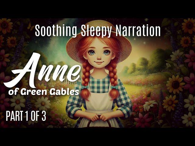 Long Relaxing Story for Sleep |  PART 1 - ANNE OF GREEN GABLES | Chapters 1 - 12