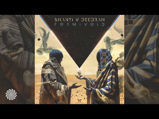 Shanti V Deedrah - Form & Void [Full Album]