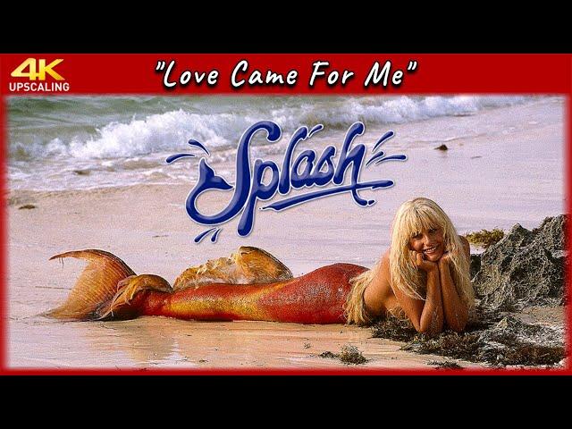 Splash, 1984, Love came for me - Rita Coolridge, 4K Upscaling