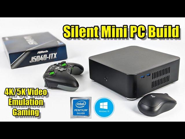 Silent Mini ITX PC 4K PC Build - 4K Video, Emulation, Gaming - ASRock J5040 ITX