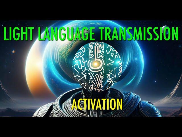 LIGHT LANGUAGE TRANSMISSION: LIGHT CODES ACTIVATION