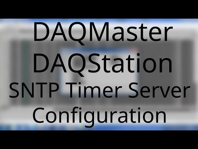 Yokogawa DAQMaster MW100 and DAQStation SNTP Timer Server Configuration