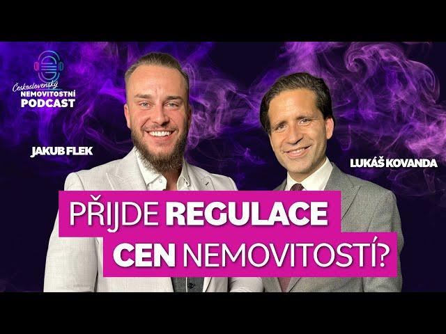 #33 Lukáš Kovanda - Přijde regulace cen nemovitostí ze strany státu v blízké době?