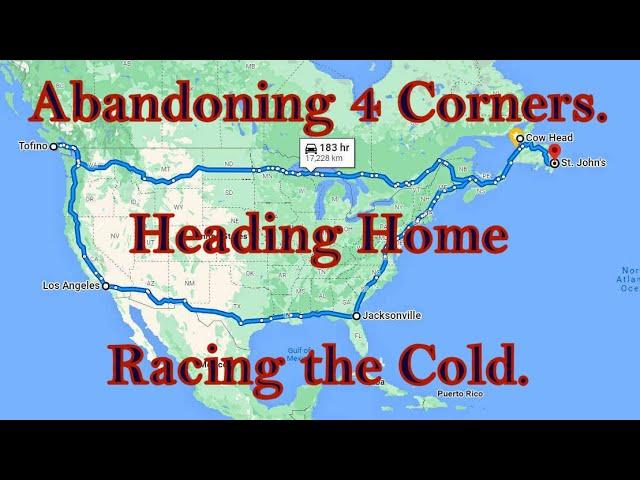 Changing Plans, Abandoning 4 Corners and Heading Back to Newfoundland Racing the Cold. 2024 Ep 18