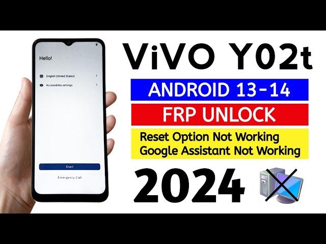 ViVO Y02t (V2254) Frp Bypass Android 13-14 (Without Pc) Latest Update 2024.