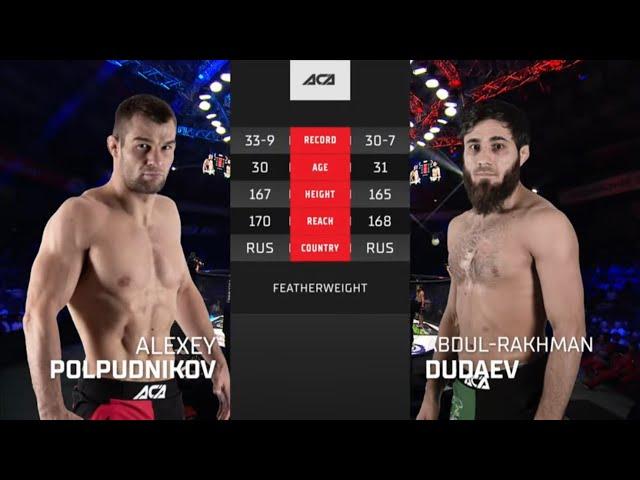 Алексей Полпудников vs. Абдул-Рахман Дудаев | Alexey Polpudnikov vs. Abdul-Rakhman Dudaev | ACA 154