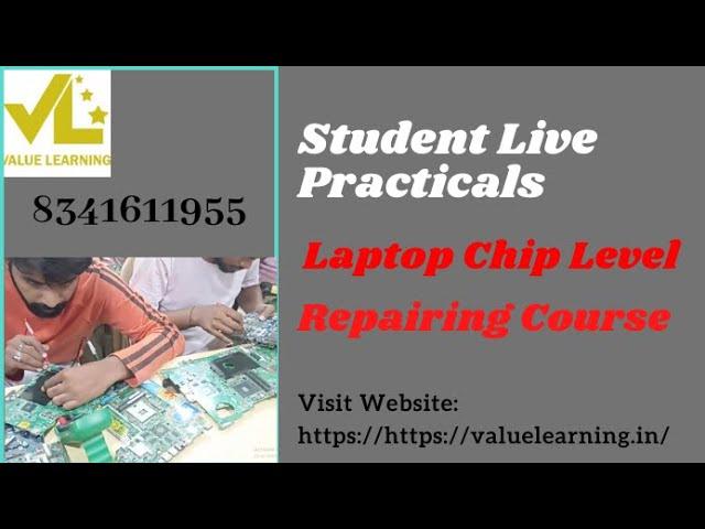 Chip Level Laptop Repairing Training | Laptop Repairing Practical Based Training | Value Learning