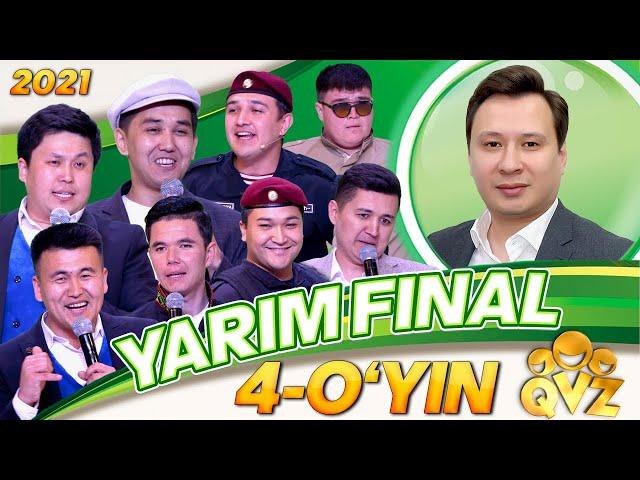 QVZ 2021 YARIM FINAL 4-O'YIN