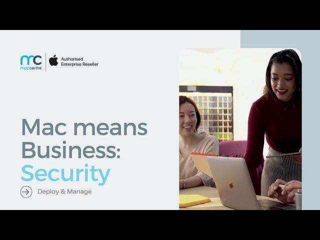 Mac Means Business: Deploy and Manage