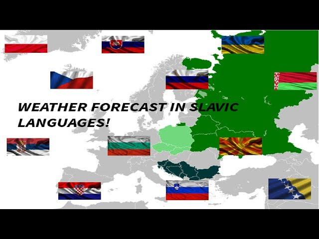 Weather Forecast in 12 Slavic Languages