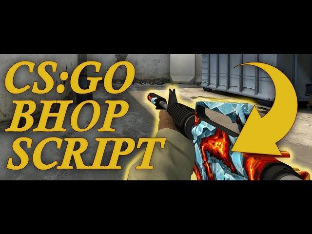 CS:GO BHOP SCRIPT (+DOWNLOAD)