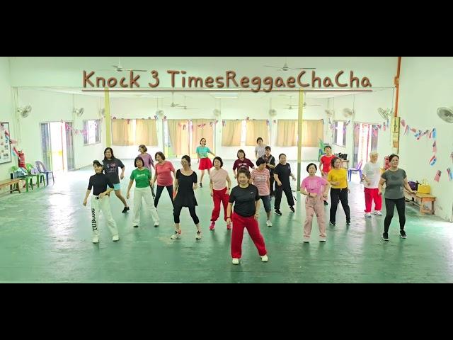 Knock 3 Times Reggae  Cha Cha - Line Dance