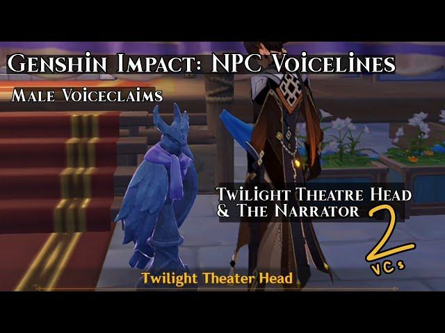 Genshin Voicelines: Male Voiceclaims | Narrator & Theatre Head (NPCs)