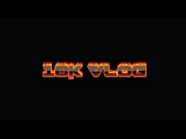 10K SUBSCRIBER VLOG SPECIAL