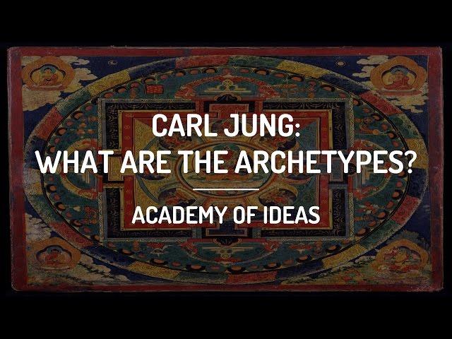 Carl Jung - What are the Archetypes?