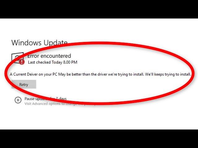 A Current Driver On Your PC May Be Better than the driver we're trying to install - How To Fix