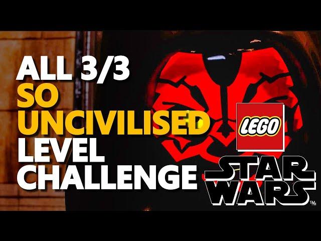 All So Uncivilised Level Challenge LEGO Star Wars The Skywalker Saga