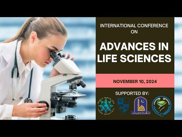 ICALS 2024 - International Conference on Advances in Life Sciences | Full Recording