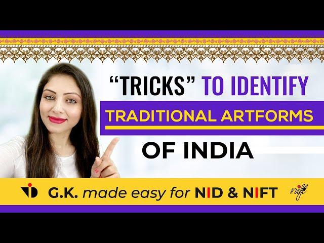 GK for NIFT & NID Entrance Exams |GAT Preparation 2023|How to Identify Traditional ARTFORMS of India