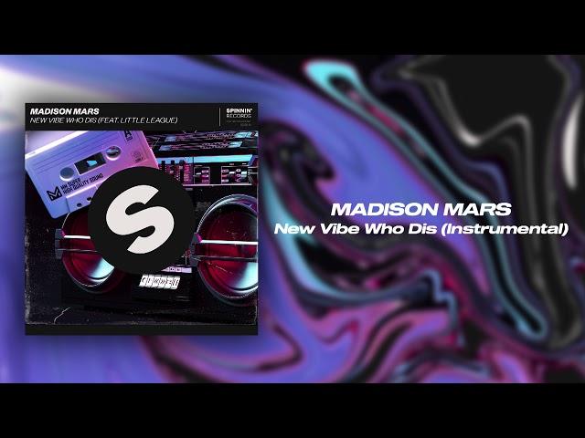 Madison Mars feat. Little League - New Vibe Who Dis (Instrumental Mix)