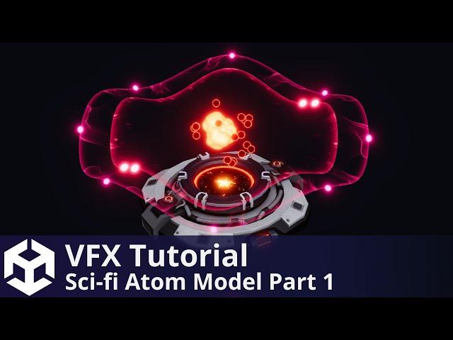 Scifi Atom Model - Dark Matter / Glowing Core - Unity VFX Tutorial