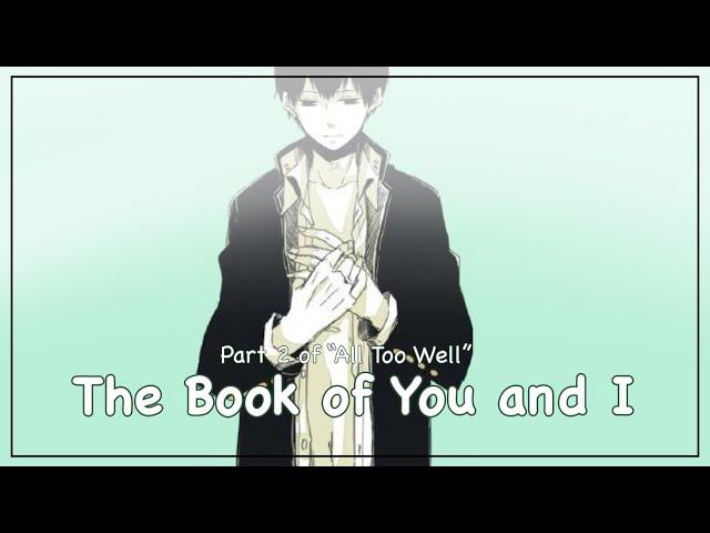 The Book of You and I | Part 2 of “All Too Well” | Haikyuu Lyric Convo | Kageyama/Oikawa Angst