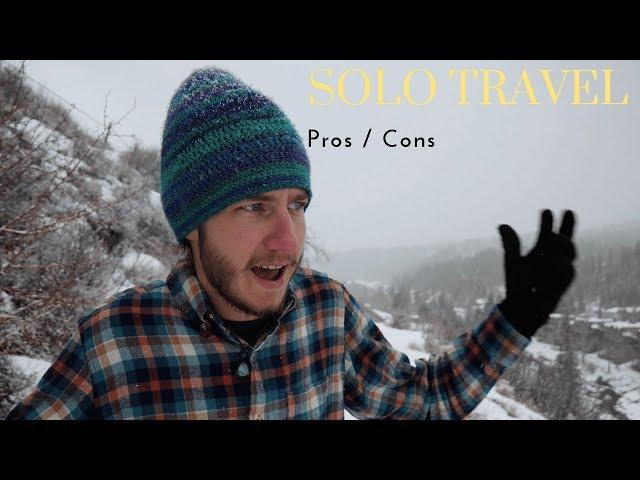 Pros & Cons Of Travelling Solo | How To Solo Travel