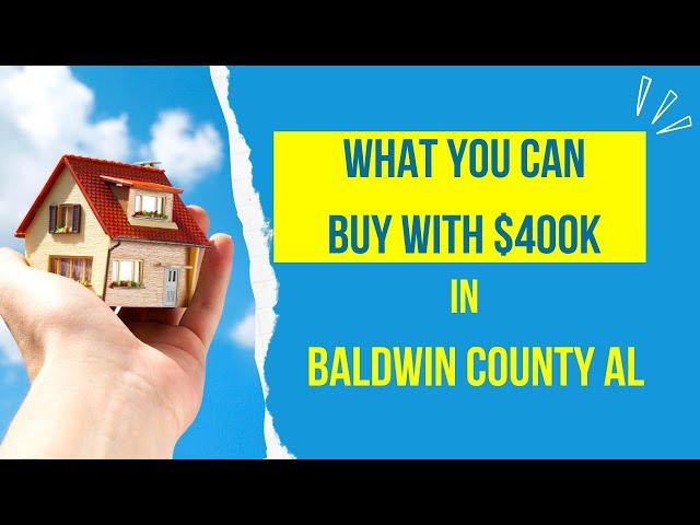 Baldwin County | What You Can Buy for $400,000 | March 2023