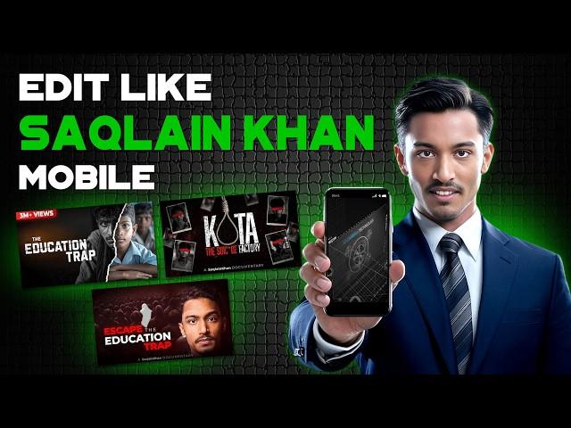 Saqlain Khan Video Editing in Mobile (Professional)