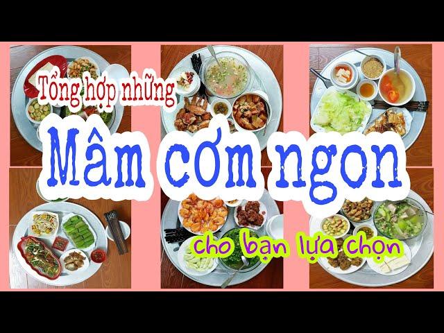 Tổng hợp những mâm cơm ngon đẹp | Tân Sa Kê Vlog