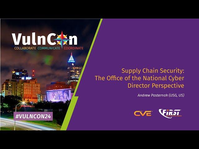 Supply Chain Security: The Office of the National Cyber Director Perspective