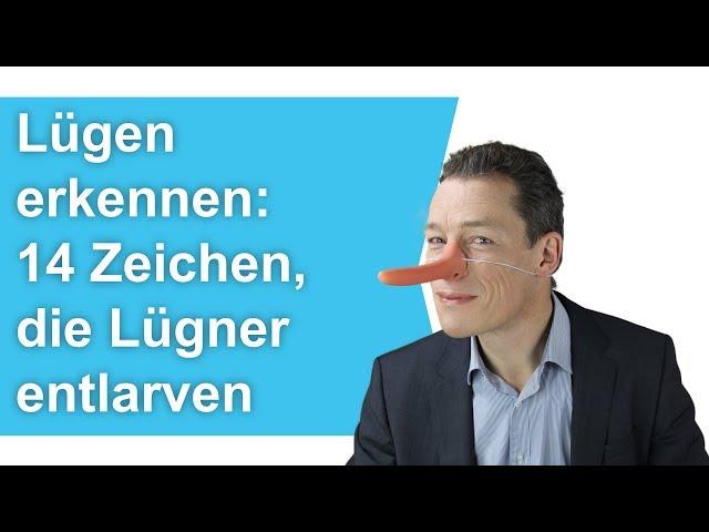 14 Dinge, die NUR Lügner tun (Lügen erkennen)