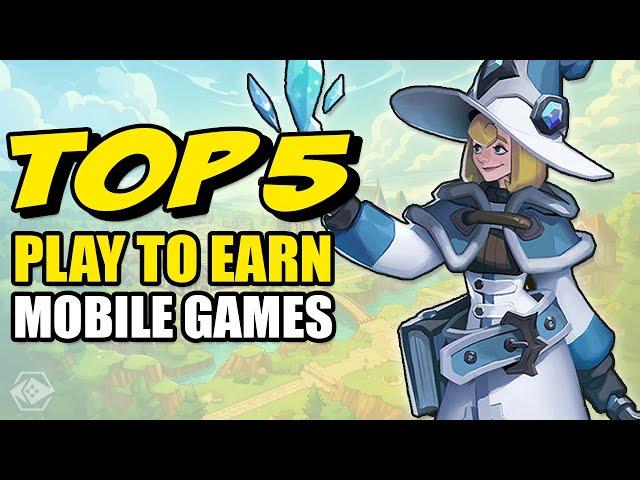 Top 5 Play To Earn Mobile Games Right Now!