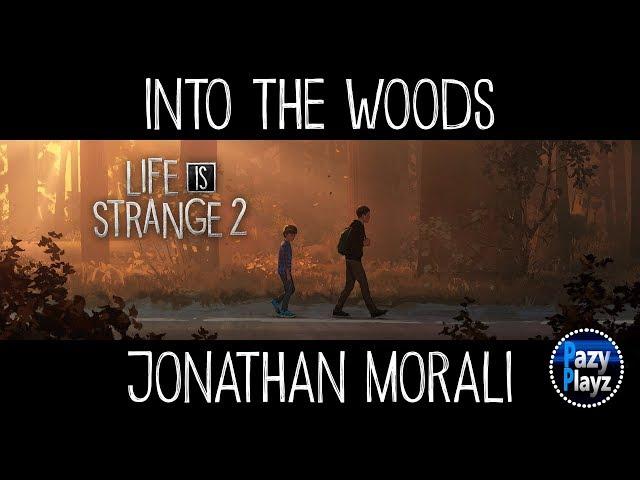 LIFE IS STRANGE 2: Into The Woods // (OFFICIAL SOUNDTRACK) OST // JONATHAN MORALI