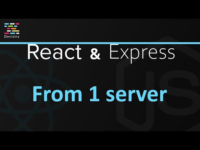 Serve a React app from an Express server | React frontend and Express API setup in 1 project!