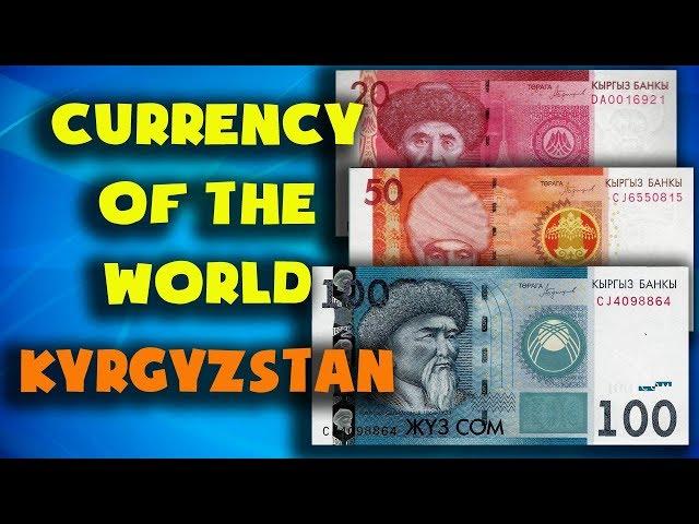 Currency of the world - Kyrgyzstan. Kyrgyzstani som. Exchange rates Kyrgyzstan.Kyrgyzstani banknotes