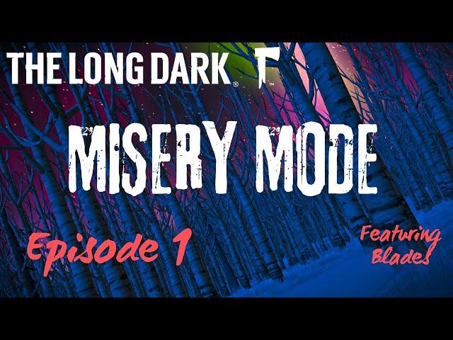 500 DAYS in the new MISERY Mode! Is it possible? Episode 1 (The Long Dark)