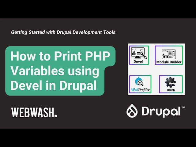 Getting Started with Drupal Development Tools, 2.2: How to Print PHP Variables using Devel in Drupal