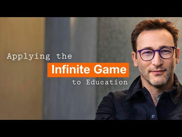 Unlock Lifelong Success: Simon Sinek on the Infinite Game in Education