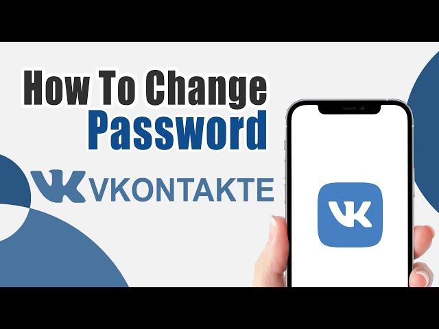 How To Change Password In Vk Account On Iphone