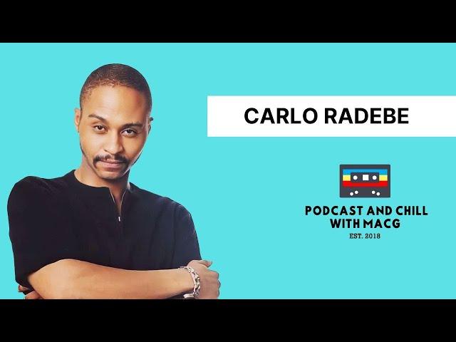 EPISODE 588 |CARLO RADEBE On Life Choices, Unemployment,Backstage,Regret,Mfundi Vundla, Spirituality