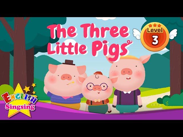 The Three Little Pigs - Fairy tale - English Stories (Reading Books)